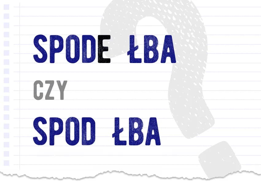 Spod czy z pod? Jedyna poprawna pisownia i prosta zasada!