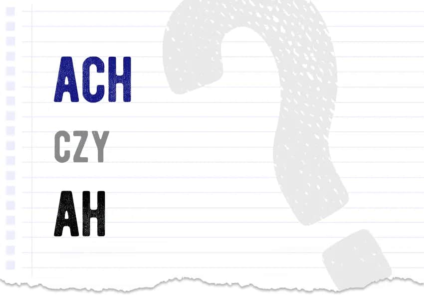 Aha czy acha? Rozwiej wątpliwości poprawna pisownia!